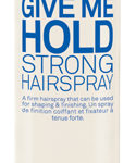 Give Me Hold Strong Hairspray