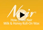 How-to: use Nair Salon Divine Milk & Honey Roll-on Wax