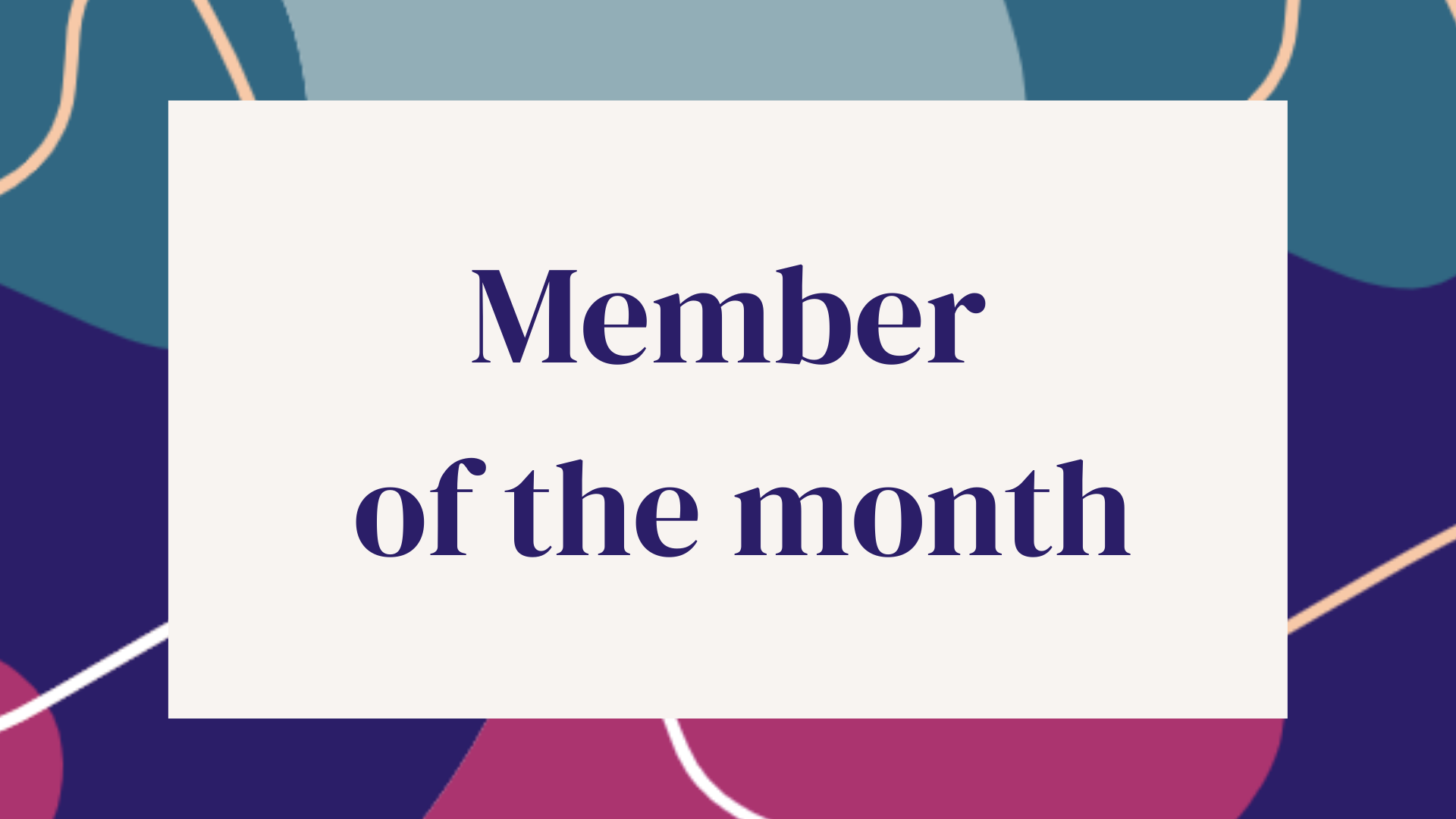 member of the month