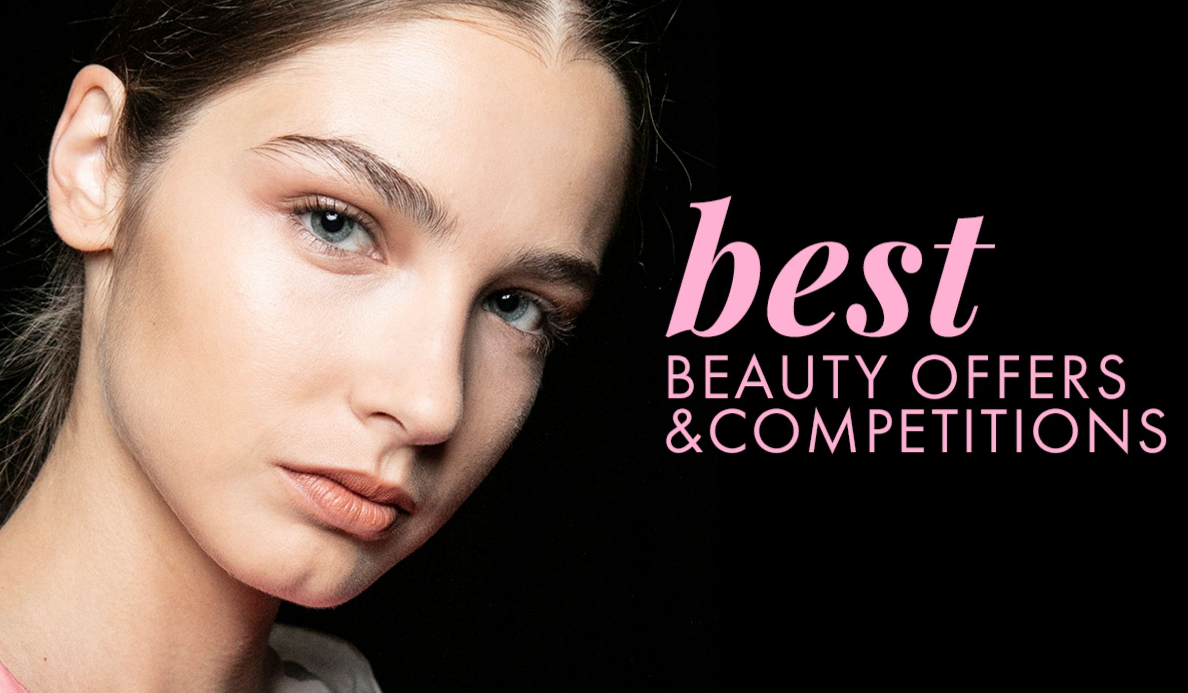 Best beauty offers June 2020